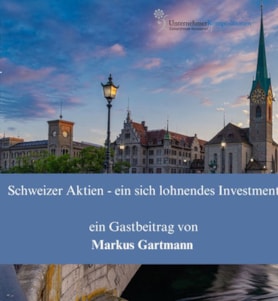 Schweizer Aktien - ein sich lohnendes Investment